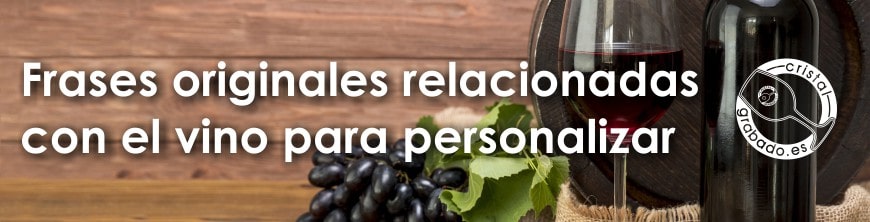 Frases originales relacionadas con el vino